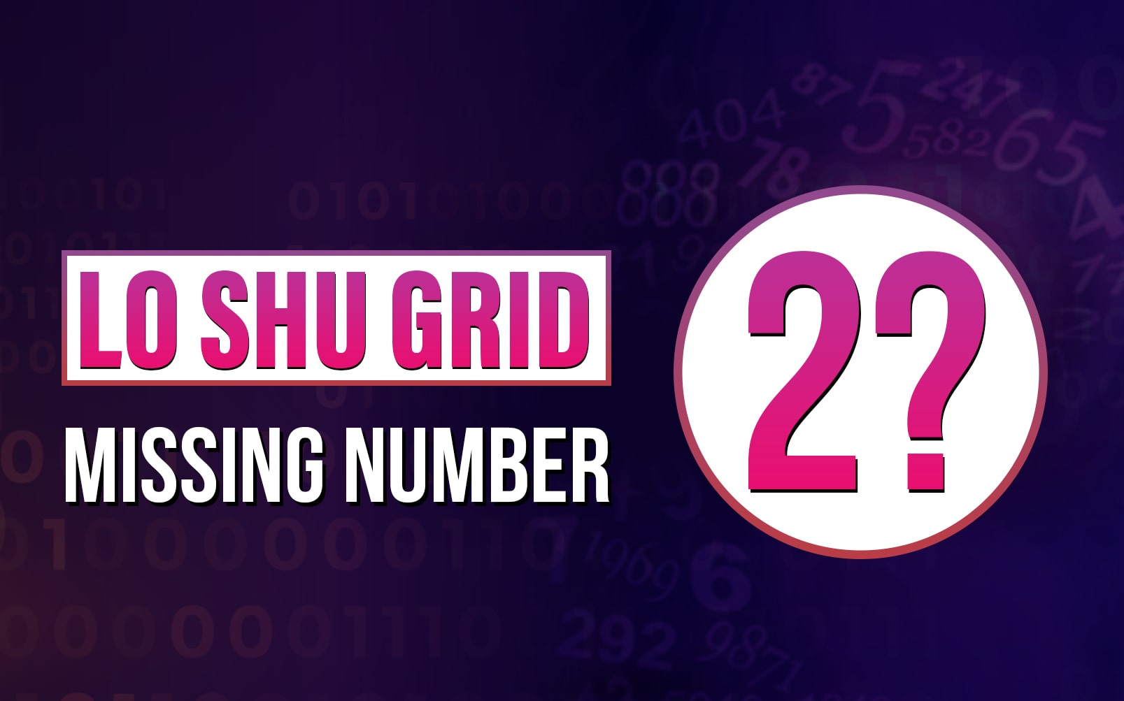 Missing Number 2 in Lo Shu Grid And Remedies