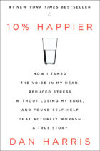 10% Happier by Dan Harris